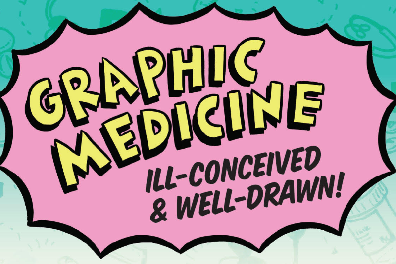 Graphic Medicine: Ill-conceived & well-drawn!